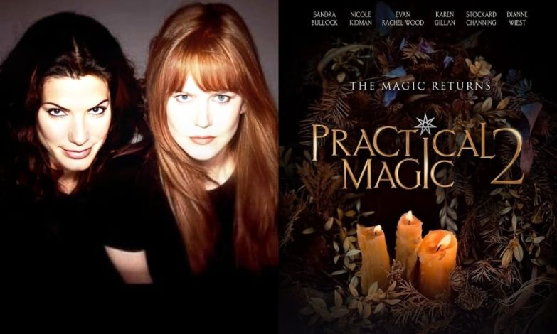 بازگشت نیکول کیدمن و ساندرا بولاک در Practical Magic 2 1 بازگشت نیکول کیدمن و ساندرا بولاک در Practical Magic 2