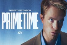 آخرین تریلر فیلم Primetime با بازی رابرت پتینسون منتشر شد +ویدیو