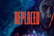 تاریخ انتشار بازی Replaced برای اندروید مشخص شد +ویدیو